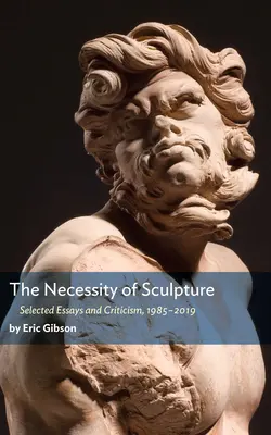The Necessity of Sculpture (Nezbytnost sochařství) - The Necessity of Sculpture