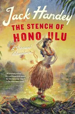 Pach Honolulu: Tropické dobrodružství - The Stench of Honolulu: A Tropical Adventure