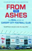 Z popela - Skutečný příběh fotbalového klubu Cardiff City - From the Ashes - The Real Story of Cardiff City Football Club