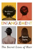 Zapletení: Tajný život vlasů - Entanglement: The Secret Lives of Hair