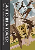 Svišť ve věži - Swifts in a Tower