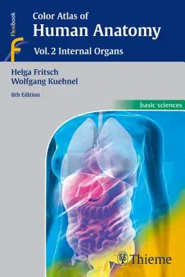 Barevný atlas anatomie člověka: 2: Vnitřní orgány - Color Atlas of Human Anatomy: Vol. 2: Internal Organs