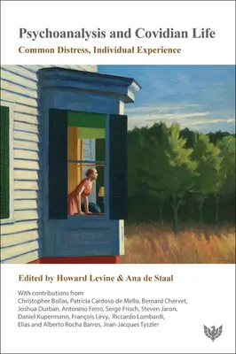 Psychoanalýza a Covidian Life: Společné trápení, individuální zkušenost - Psychoanalysis and Covidian Life: Common Distress, Individual Experience