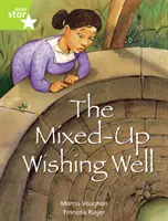 Rigby Star Indep Year 2: Lime Level Fiction (Rigby Star Indep Year 2: Lime Level Fiction):  The Mixed Up Wishing Well Single - Rigby Star Indep  Year 2: Lime Level Fiction:  The Mixed Up Wishing Well Single