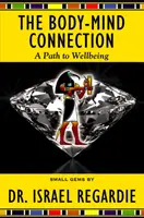 Spojení těla a mysli: Cesta k blahobytu - The Body-Mind Connection: A Path to Wellbeing