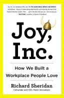 Joy, Inc: Jak jsme vybudovali pracoviště, které lidé milují - Joy, Inc.: How We Built a Workplace People Love