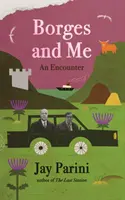 Borges a já - setkání - Borges and Me - An Encounter