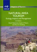 Turistika v přírodních oblastech: Turistický ruch: ekologie, dopady a řízení - Natural Area Tourism: Ecology, Impacts and Management