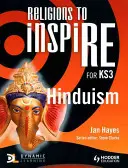 Náboženství pro inspiraci pro 3. ročník: Kniha pro žáky: Hinduismus - Religions to Inspire for Ks3: Hinduism Pupil's Book