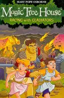 Magic Tree House 13: Závody s gladiátory - Magic Tree House 13: Racing With Gladiators
