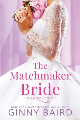Nevěsta dohazovačka - The Matchmaker Bride
