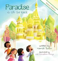 Ráj je tak hezký: islámské vydání - Paradise is Oh So Nice: Islamic Edition