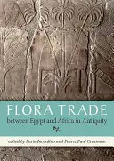 Flora Obchod mezi Egyptem a Afrikou ve starověku - Flora Trade Between Egypt and Africa in Antiquity
