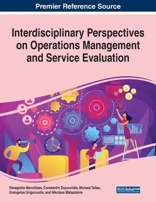 Mezioborové perspektivy řízení provozu a hodnocení služeb - Interdisciplinary Perspectives on Operations Management and Service Evaluation