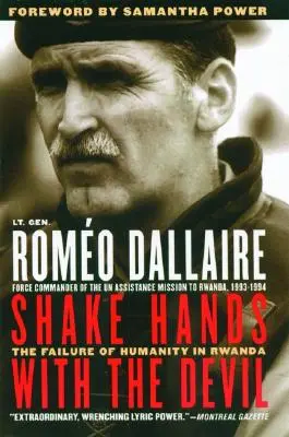 Podejte si ruce s ďáblem: Selhání lidskosti ve Rwandě - Ďábel s ďáblem - Selhání lidskosti ve Rwandě - Shake Hands with the Devil: The Failure of Humanity in Rwanda