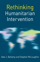 Přehodnocení humanitární intervence - Rethinking Humanitarian Intervention