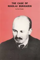 Případ Nikolaje Bucharina - Case of Nikolai Bukharin
