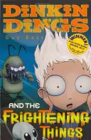 Dinkin Dings - a strašidelné věci - Dinkin Dings - and the Frightening Things