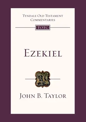 Ezechiel: Tyndale Old Testament Commentary - Ezekiel: Tyndale Old Testament Commentary