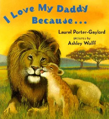 I Love My Daddy Because... (Miluji svého tatínka, protože...) Desková kniha - I Love My Daddy Because...Board Book