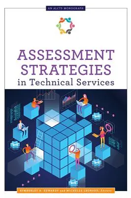 Strategie hodnocení v technických službách - Assessment Strategies in Technical Services