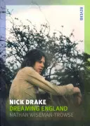 Nick Drake: Snící Anglie - Nick Drake: Dreaming England