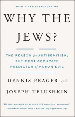 Proč Židé?: Důvod antisemitismu - Why the Jews?: The Reason for Antisemitism
