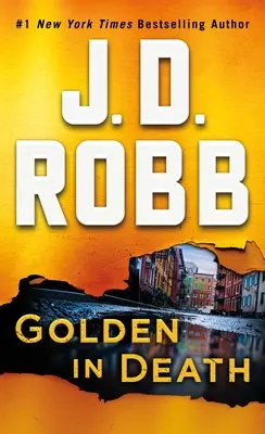 Zlatý ve smrti: Román Evy Dallasové: Ztracená smrt (An Eve Dallas Novel) - Golden in Death: An Eve Dallas Novel