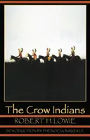 The Crow Indians (druhé vydání) - The Crow Indians (Second Edition)