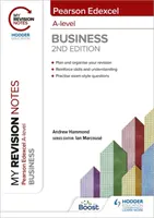 Moje poznámky k opakování: Edexcel A-level Business Second Edition - My Revision Notes: Edexcel A-level Business Second Edition