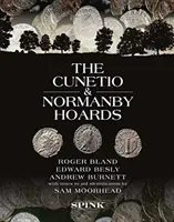 Cunetio a Normanby Hoard: Sam Moorhead: Roger Bland, Edward Besly a Andrew Burnett, s poznámkami k identifikaci - The Cunetio and Normanby Hoards: Roger Bland, Edward Besly and Andrew Burnett, with Notes to Aid Identification by Sam Moorhead