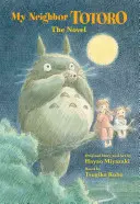 Můj soused Totoro: The Novel (Román) - My Neighbor Totoro: The Novel