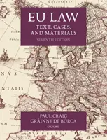 Právo EU: Vydání: Učební text, případy a materiály - Eu Law: Text, Cases, and Materials
