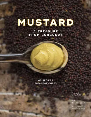 Hořčice: Poklad z Burgundska - Mustard: A Treasure from Burgundy