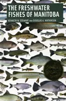 Sladkovodní ryby Manitoby - Freshwater Fishes of Manitoba