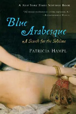 Modrá arabeska: Hledání vznešeného - Blue Arabesque: A Search for the Sublime