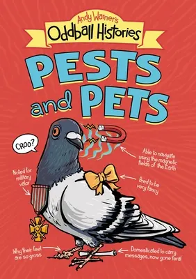 Andy Warner's Oddball Histories: Škůdci a domácí zvířata - Andy Warner's Oddball Histories: Pests and Pets