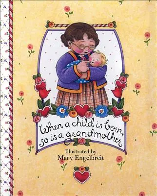 Když se narodí dítě, narodí se i babička - When a Child Is Born, So Is a Grandmother