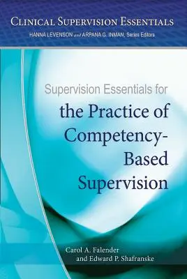 Základy supervize pro praxi supervize založené na kompetencích - Supervision Essentials for the Practice of Competency-Based Supervision