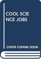 ZAJÍMAVÉ VĚDECKÉ PRÁCE - COOL SCIENCE JOBS