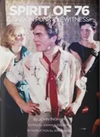 Duch 76: Londýnský punk Očitý svědek - Spirit of 76: London Punk Eyewitness