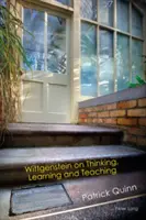 Wittgenstein o myšlení, učení a vyučování - Wittgenstein on Thinking, Learning and Teaching