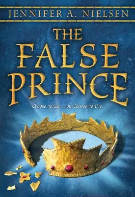 Falešný princ (série Ascendance, kniha 1), 1 - The False Prince (the Ascendance Series, Book 1), 1