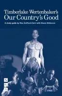 Wertenbaker's Our Country's Good (Naše země je dobrá) - Wertenbaker's Our Country's Good