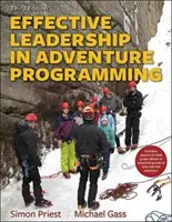 Efektivní vedení v dobrodružném programování s terénní příručkou - Effective Leadership in Adventure Programming with Field Handbook