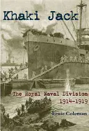 Khaki Jack: Královská námořní divize v první světové válce - Khaki Jack: The Royal Naval Division in the First World War