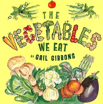 Zelenina, kterou jíme - The Vegetables We Eat