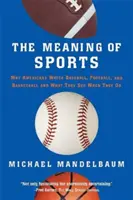 Smysl sportu - The Meaning of Sports