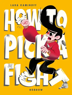 Jak se vybírá boj - How to Pick a Fight