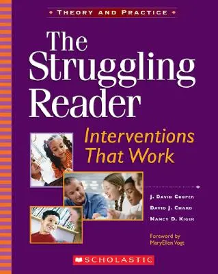 Čtenář, který má potíže: Intervence, které fungují - The Struggling Reader: Interventions That Work